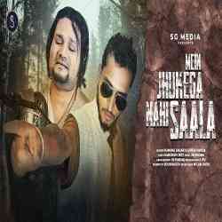 Mein Jhukega Nehi Sala